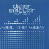 Didier Sinclair Feat. Lidy V - Feel The Wave