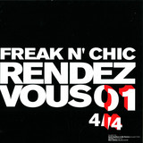 Freak N Chic - Rendez Vous #4