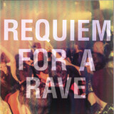 Posthuman - Requiem For A Rave 2x12"