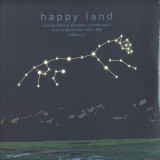 Various - Happy Land A Compendium Of Electronic Music From The British Isles 1992-1996 Volume 2