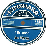 Joe Pilgrim, Dub Machinist - Tribulation  7"