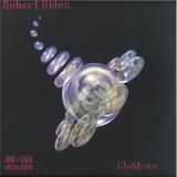 ROBERT MILES - Children – (1996-2026)