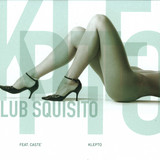 Club Squisito Feat. Caste' - Klepto