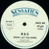 M&g - When I Let You Down
