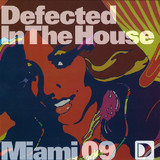 Defected In The House - Miami 09 Ep 3