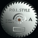 P.o.l. Style - Saw W/ Mike Q & Neana Remixes!!
