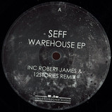 Seff - Warehouse Ep
