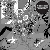 Thee Oh Sees - Singles Collection Vol: 3