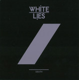 White Lies - Death