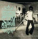 African Scream Contest - Raw & Psychedelic Afro Sounds From Benin & Togo 70s