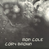 Ron Cole & Cory Brown - Panderer / Spectral Disdain