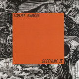Tommy Awards - Sessions I I