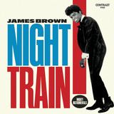 James Brown - Night Train: Mighty Instrumentals