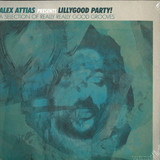 Various - Alex Attias presents LillyGood Party!