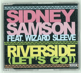 Sidney Samson Feat. Wizard Sleeve - Riverside (lets Go!)  *mcd*