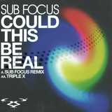 Sub Focus - Could This Be Real
