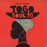 VARIOUS - Togo Soul 70 (Edits & Rarities)