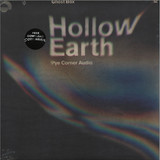 Pye Corner Audio - Hollow Earth