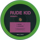 Rude Kid - Electric / Screwdriver