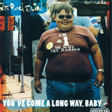 Fatboy Slim - You've Come A Long Way, Baby