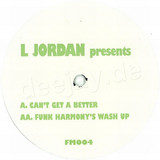 L Jordan - Can't Get A Better