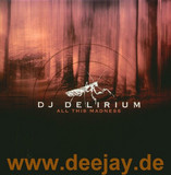 Dj Delirium - All This Madness