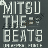 Dj Mitsu The Beats - Universal Force   2x12"