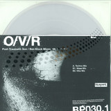 O/v/r - Post-traumatic Son - Ben Klock Rmx
