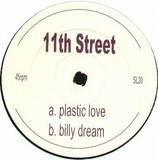 11th Street Jaydee - Plastic Love / Billy Dream