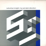 Suburban Knight - My Sol Dark Direction 3x12"