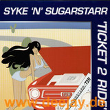 Syke N Sugarstarr - Ticket To Ride Remixes