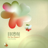Ikon - *1* Do You Dream