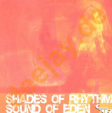 Shades Of Rhythm - Sound Of Eden Rmx