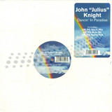 John Julius Knight - Dancin' In Paradise