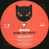 Mad8 - Work This Pussy