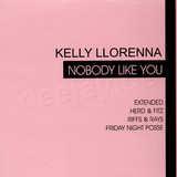 Kelly Llorenna - Nobody Like You 2x12"