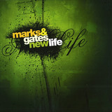 Marks & Gates - New Life