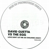 David Guetta Vs. The Egg - Love Don't Let Me Go Walking