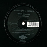 Max Deejay Vs. Dj Miko - What's Up Remix