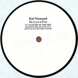 Kid Niemand - My Love Is Free