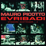 Mauro Picotto - Evribadi