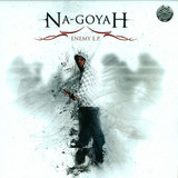 Na-goyah - Enemy E.p.