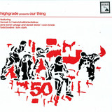 Highgrade Records - Our Thing 2x12