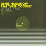 Denis Naidanow Feat. Tyree Cooper - Wonderland