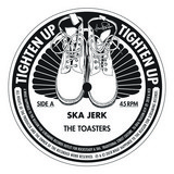 THE TOASTERS - Ska Jerk