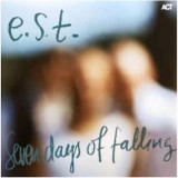 Esbjörn Svensson Trio / e.s.t. - Seven Days Of Falling