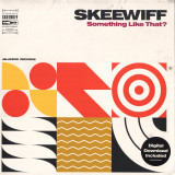 Skeewiff - Something Like That? LP