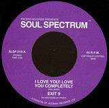 Exit 9 - I Love You Completely / Miss F