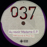Pmx Soundz & Phos Toni - Au Revoir Madame Ep