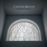 CARLTON MELTON - Reason Beings LP